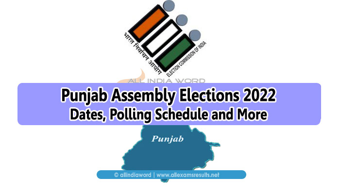 Punjab Assembly Elections 2022 - Dates, Polling Schedule, Updates