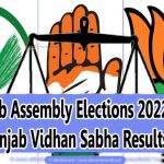 Punjab Assembly Elections Results 2022 (Vidhan Sabha) – Live Updates Vote Counting